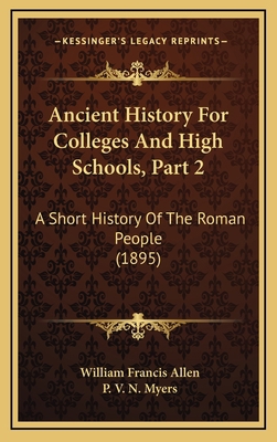 Ancient History For Colleges And High Schools, ... 1166539202 Book Cover