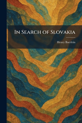 In Search of Slovakia 1025738993 Book Cover
