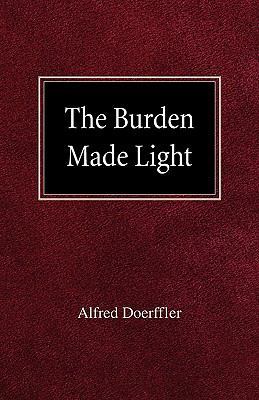 The Burden Made Light 0758618352 Book Cover