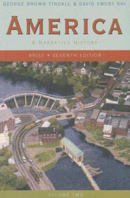 America: A Narrative History (Brief Seventh Edi... 0393927369 Book Cover