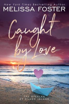 Caught by Love: Archer Steele (Special Edition)... 1948004291 Book Cover