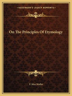 On The Principles Of Etymology 116290075X Book Cover