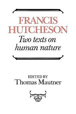 Hutcheson: Two Texts on Human Nature 0521057108 Book Cover