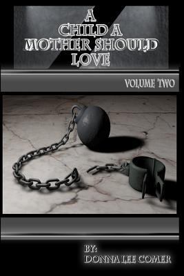 A Child A Mother Should Love Volume 2 1468080326 Book Cover