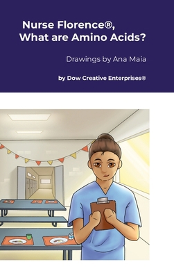 Nurse Florence(R), What are Amino Acids? 1304315878 Book Cover