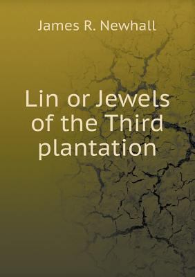Lin or Jewels of the Third plantation 5518838999 Book Cover