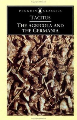 The Agricola and the Germania 0140442413 Book Cover