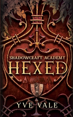 Shadowcraft Academy: Hexed: A Dark Academy Para... 1948162156 Book Cover