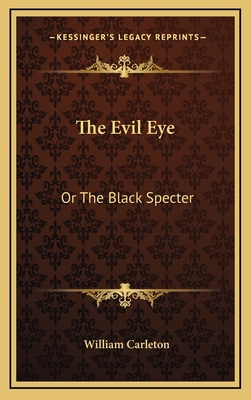 The Evil Eye: Or the Black Specter 1163676020 Book Cover