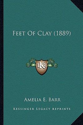 Feet Of Clay (1889) 1163912220 Book Cover