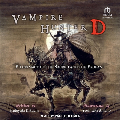 Vampire Hunter D: Pilgrimage of the Sacred and ... B0CQZQ79XN Book Cover
