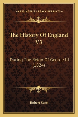 The History Of England V3: During The Reign Of ... 116569512X Book Cover