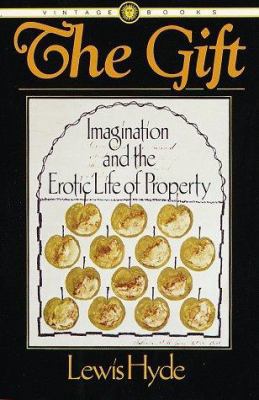 The Gift: Imagination and the Erotic Life of Pr... 0394715195 Book Cover