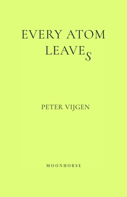 Every Atom Leaves 9083706907 Book Cover