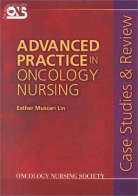 Advanced Practice in Oncology Nursing : Case St... B06XRYJX3C Book Cover