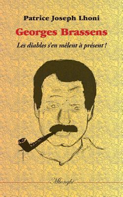 Georges Brassens: Les diables s'en mêlent à pré... [French] 2322148598 Book Cover