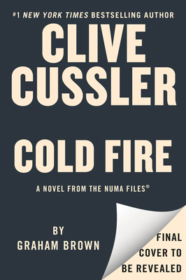 Clive Cussler Cold Fire B0FSWR9FSC Book Cover