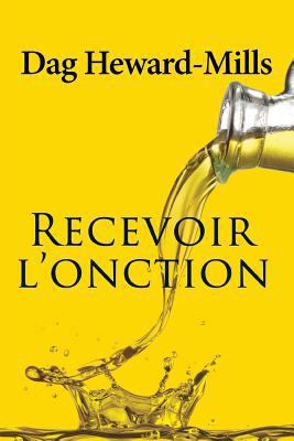 Recevoir l'Onction [French] 9988855087 Book Cover