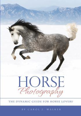 Horse Photography: The Dynamic Guide for Horse ... B007DC5S0K Book Cover