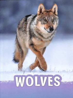 Wolves (Animals) 1474796230 Book Cover