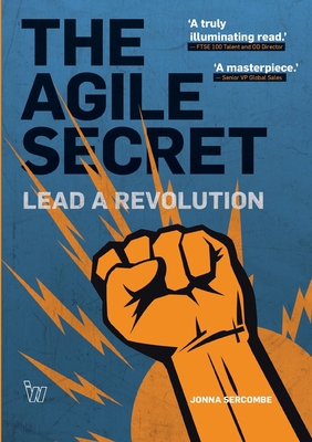 The Agile Secret: Lead A Revolution 0244434506 Book Cover