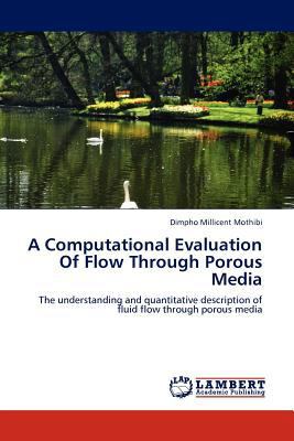 A Computational Evaluation of Flow Through Poro... 3845432160 Book Cover