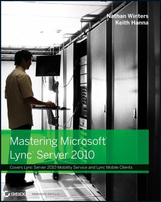 Mastering Lync Server 2010 1118089537 Book Cover