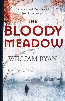 TheBloody Meadow by Ryan, William ( Author ) ON... B0092HZ9LM Book Cover