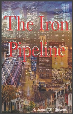 The Iron Pipeline 1637514948 Book Cover