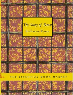 The Story of Bawn [Large Print] 1434613488 Book Cover