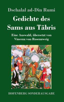 Gedichte des Sams aus Täbris: Eine Auswahl, übe... [German] 3743718944 Book Cover