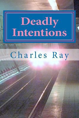 Deadly Intentions: An Al Pennyback Mystery 1468033727 Book Cover