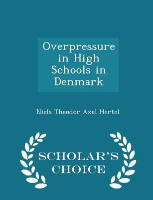 Overpressure in High Schools in Denmark - Schol... 1296228126 Book Cover