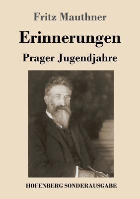 Erinnerungen: Prager Jugendjahre [German] 3743724154 Book Cover