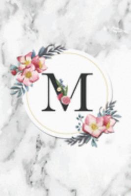 Paperback M: Floral Monogram Letter M Personalized Name Notebook Grey Marble Blank Lined Diary & Note Taking Journal Floral Birthda Book