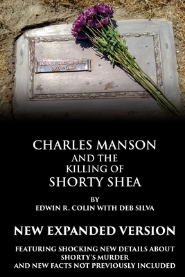 Charles Manson and the Killing of Shorty Shea B07SDKJFB6 Book Cover