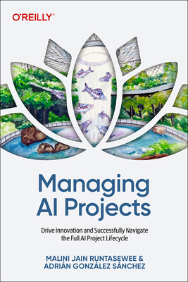 Managing AI Projects: Drive Innovation and Succ... B0GPV56NFL Book Cover