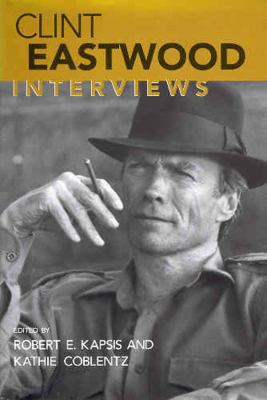 Clint Eastwood: Interviews 1578060702 Book Cover