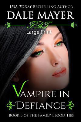 Vampire in Defiance: Large Print 1927461707 Book Cover