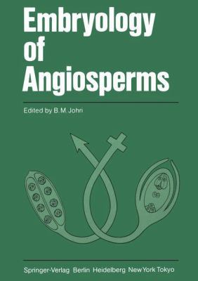 Embryology of Angiosperms 3540127399 Book Cover