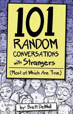 101 Random Conversations with Strangers (Most o... 1497514029 Book Cover