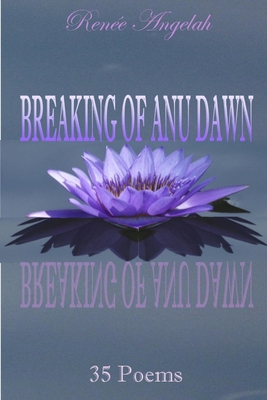 35 Poems: Breaking of Anu Dawn 1300804378 Book Cover