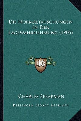 Die Normaltauschungen In Der Lagewahrnehmung (1... [German] 1168042798 Book Cover