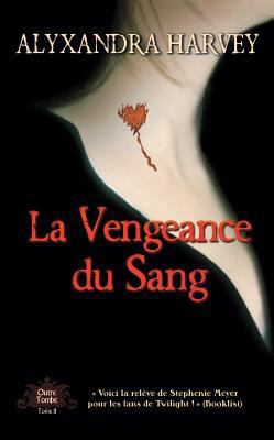 La Vengeance Du Sang Outre-Tombe T02 [French] 2352885205 Book Cover