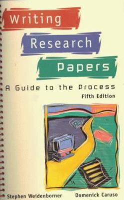 Writing Research Papers: A Guide to the Process 0312137486 Book Cover