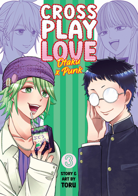 Crossplay Love: Otaku X Punk Vol. 3 1638589747 Book Cover