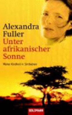 Unter afrikanischer Sonne [German] 3442458471 Book Cover