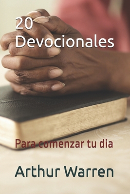 20 Devocionales: Para comenzar tu dia [Spanish] B0DB73NSD5 Book Cover