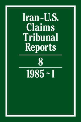 Iran-U. S. Claims Tribunal Reports B006YID7QG Book Cover