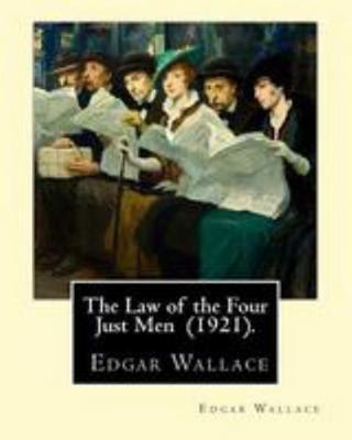 The Law of the Four Just Men (1921). By: Edgar ... 1983673994 Book Cover
